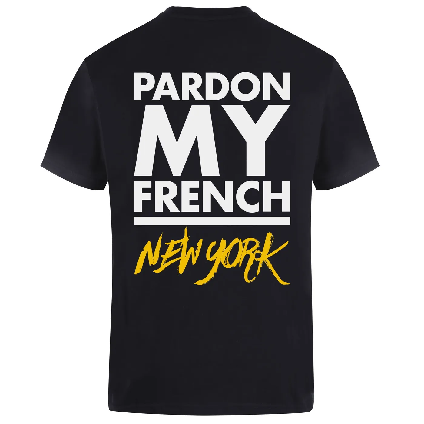 Pardon My French TSHIRT NEW YORK EDITION