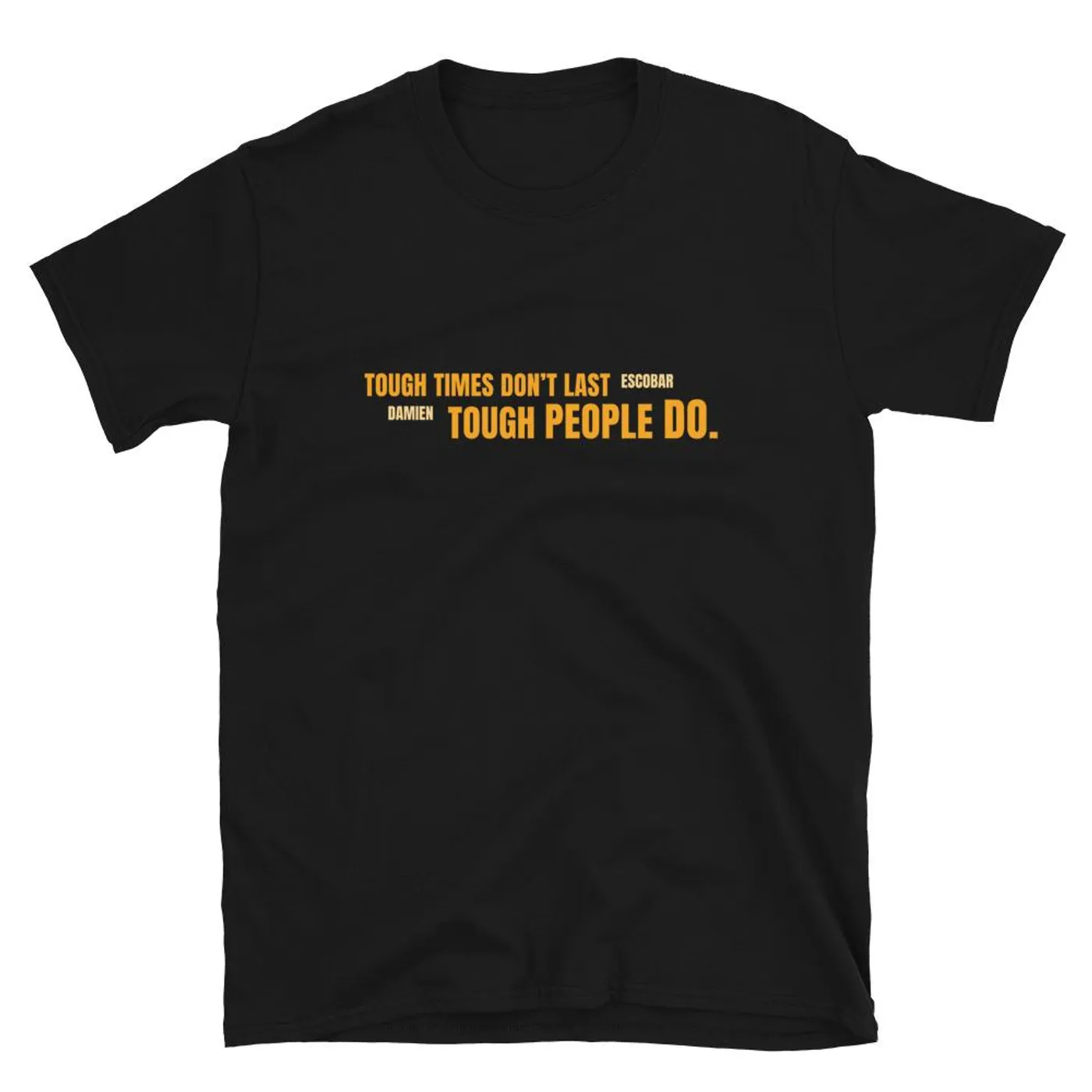 Damien Escobar - Tough People Tee