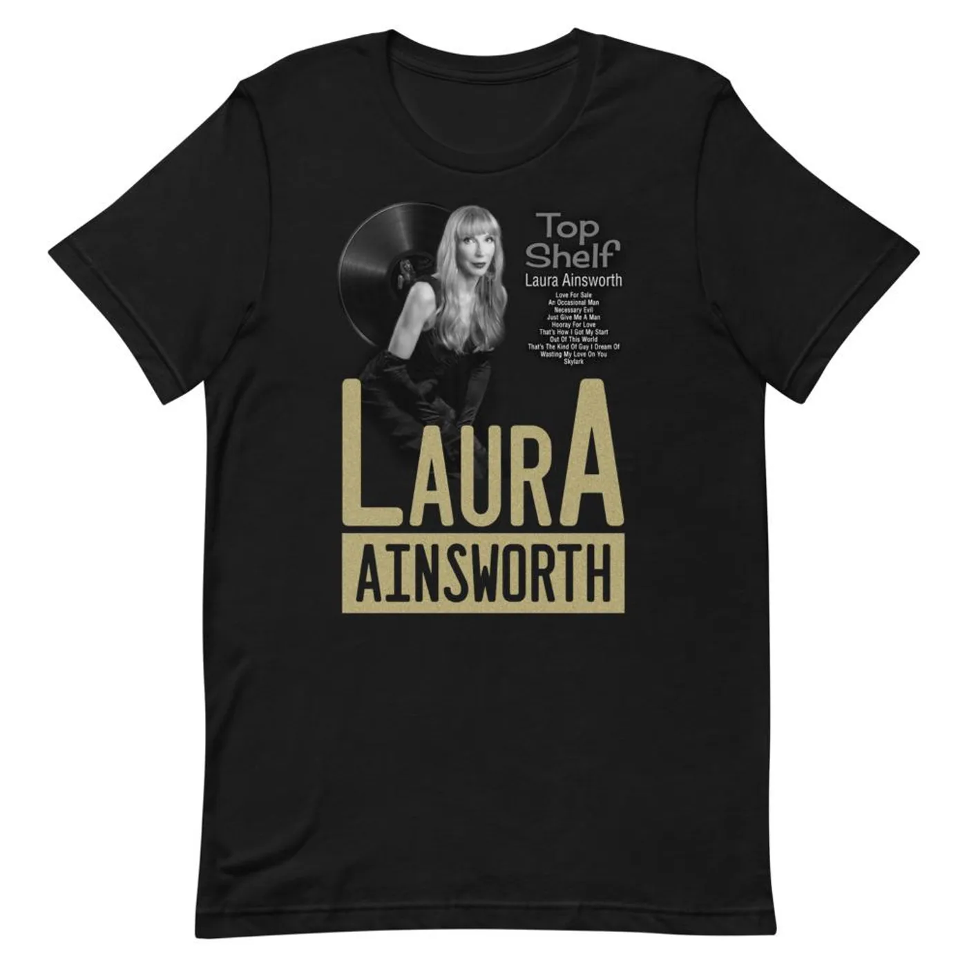 Laura Ainsworth - Top Shelf Tee