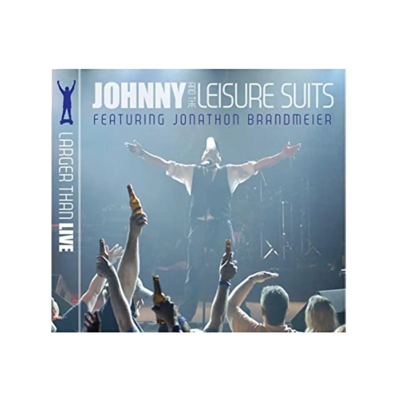 The Jonathon Brandmeier Show - Larger Than Live CD Double Live CD