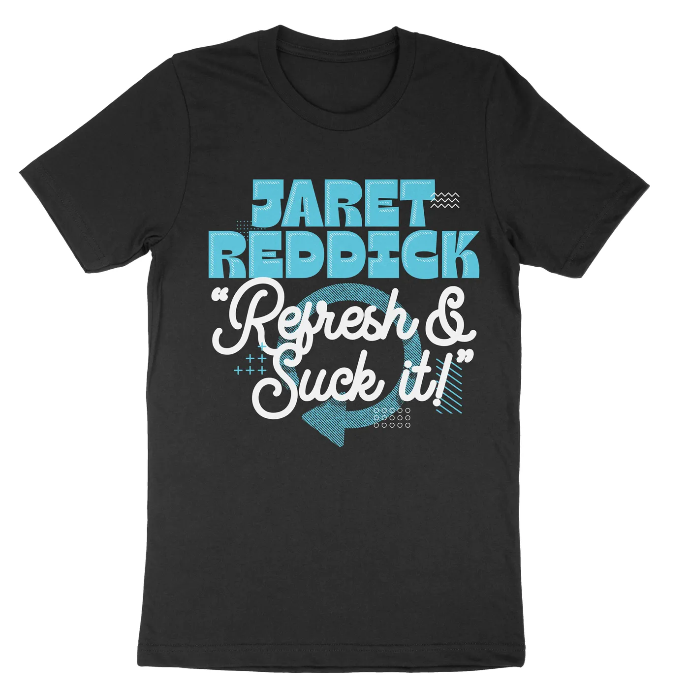 Jaret Reddick - Refresh Tee