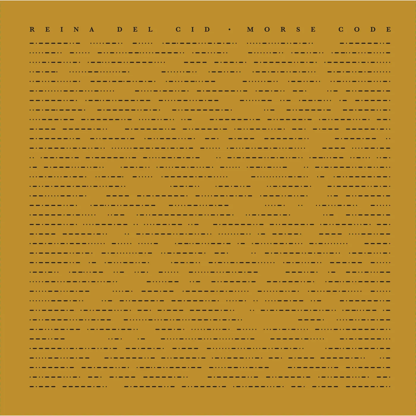 Reina del Cid - Morse Code Vinyl (Deluxe Edition)