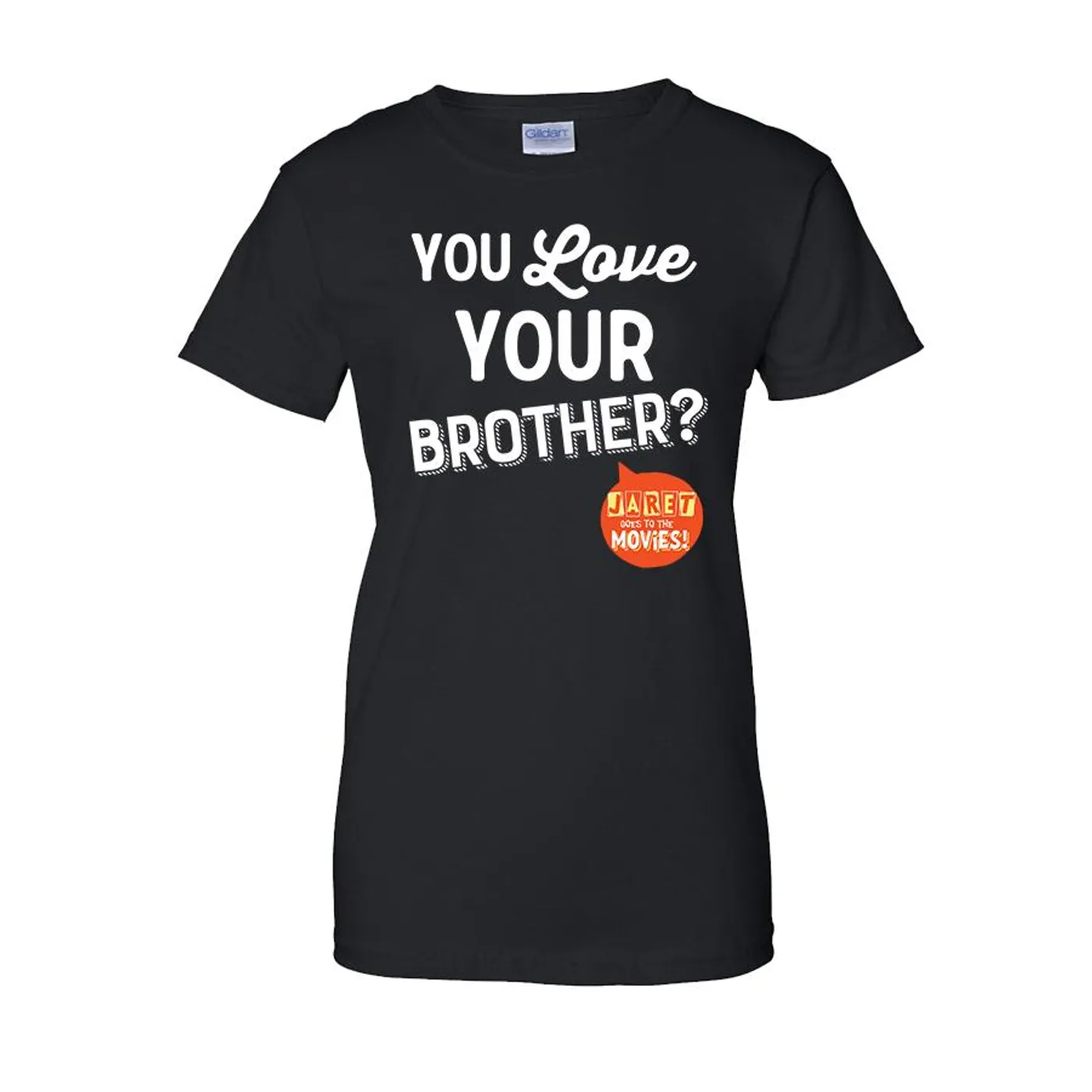 Jaret Reddick Jaret Goes To The Movies - You Love Your Brother? Ladies Tee