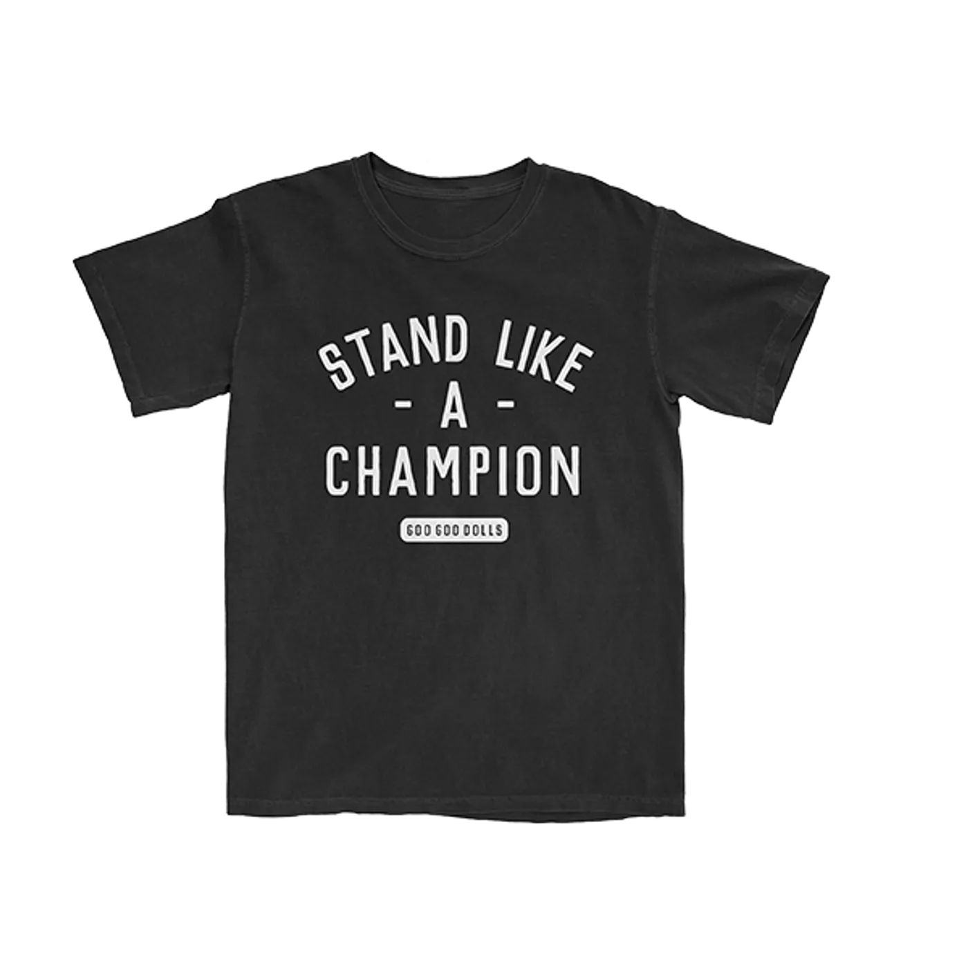 The Goo Goo Dolls Stand Like A Champion T-Shirt (Black)