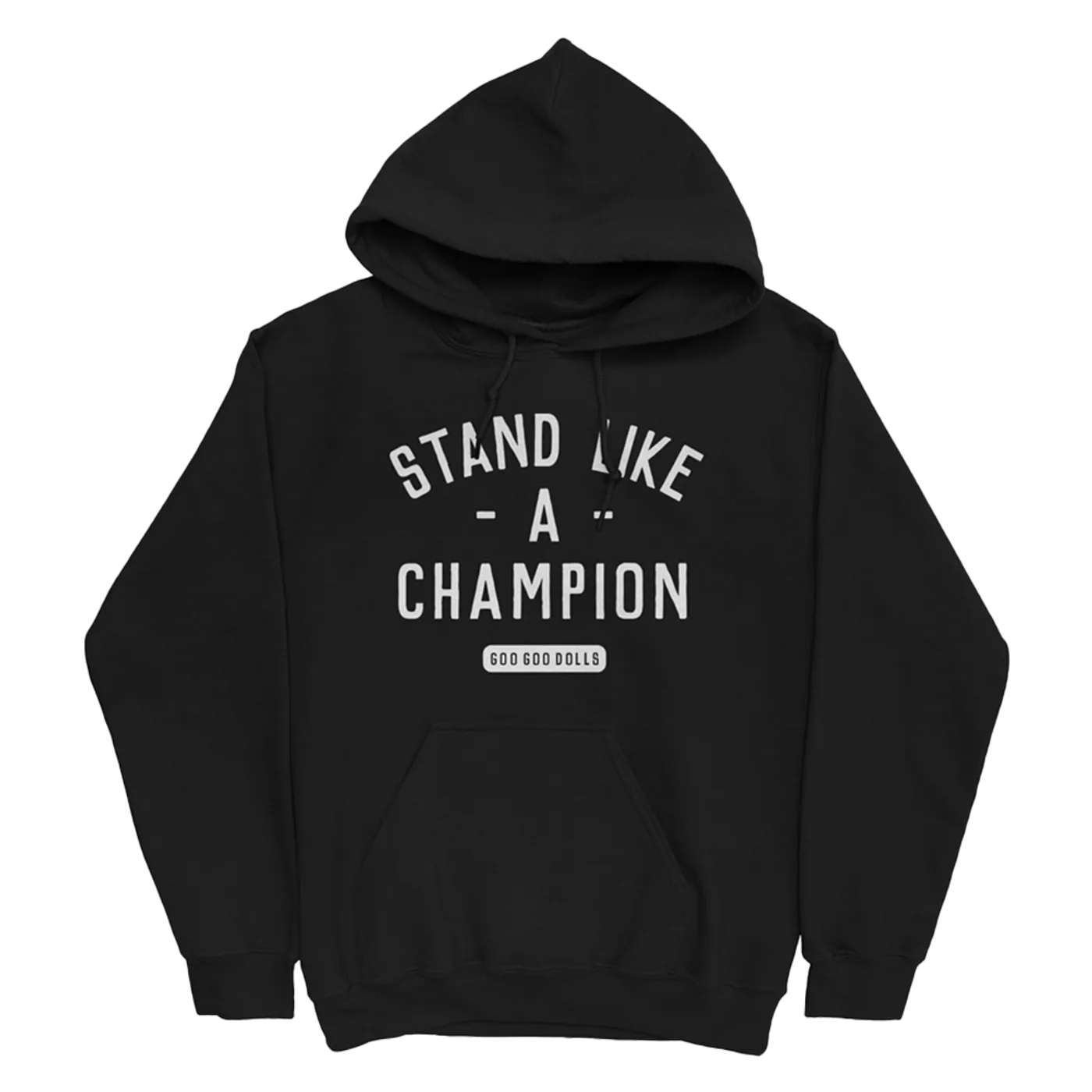 The Goo Goo Dolls Stand Like A Champion Hoodie