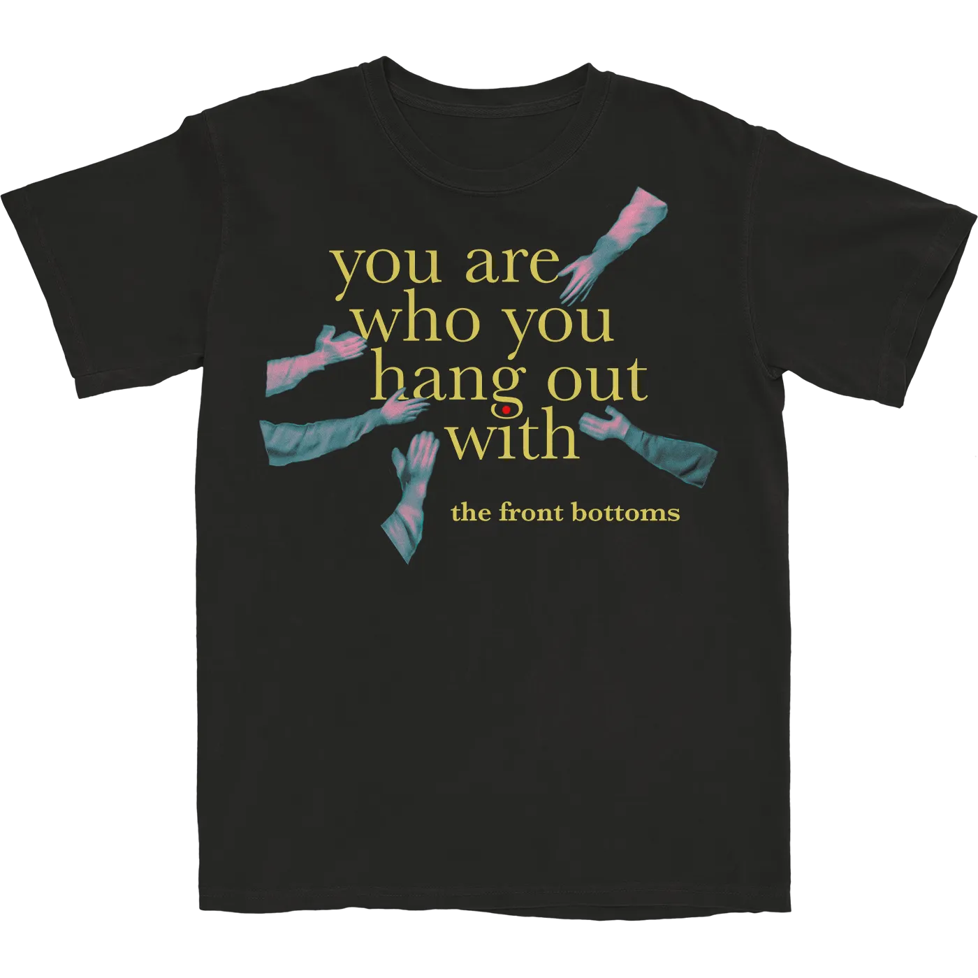 The Front Bottoms You Are Who You Hang Out With Tee (M)