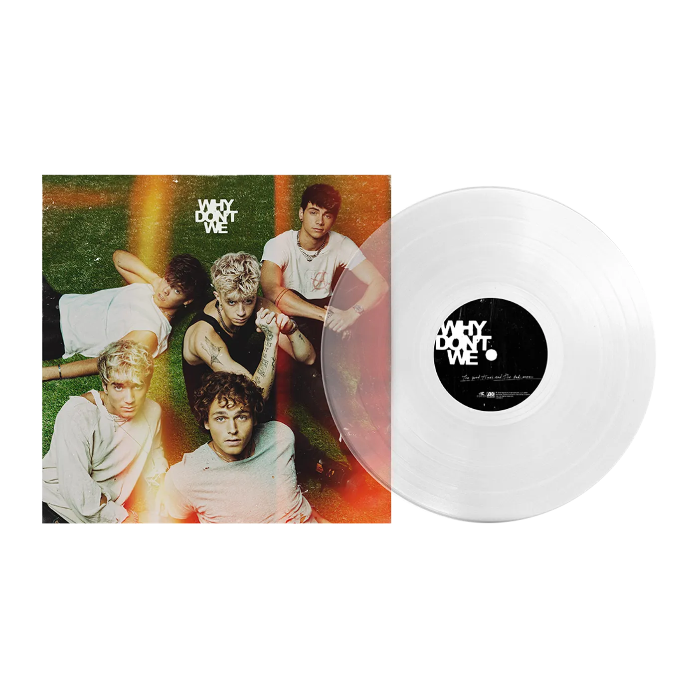 Why Don't We The Good Times and The Bad Ones (Exclusive Clear Vinyl)