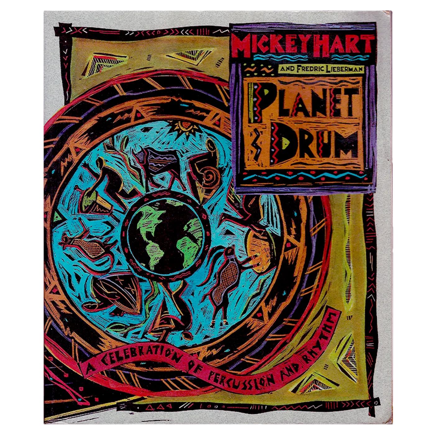 Grateful Dead Planet Drum: A Celebration of Percussion and Rhythm Book