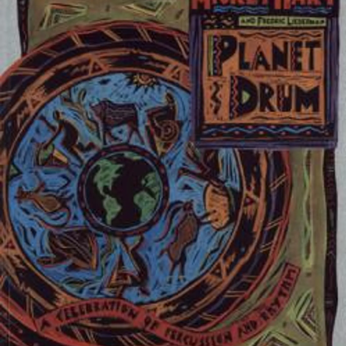 Grateful Dead Planet Drum: A Celebration of Percussion and Rhythm Book