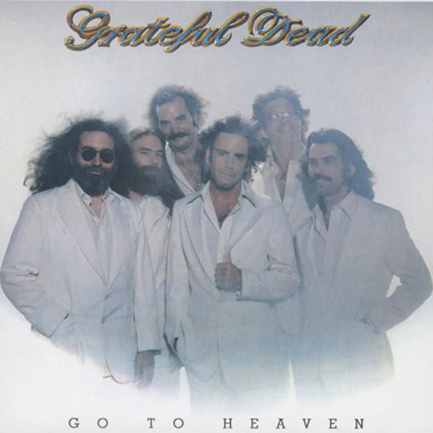 Grateful Dead Go To Heaven