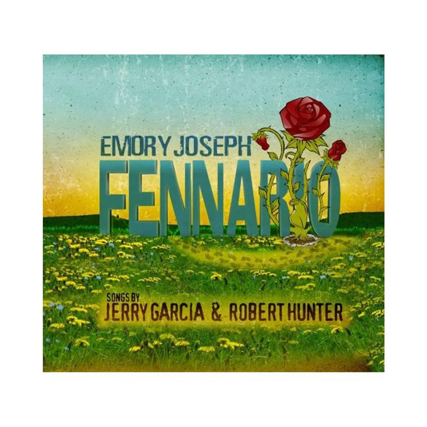 Fennario - Songs By Jerry Garcia & Robert Hunter by Emory Joseph CD