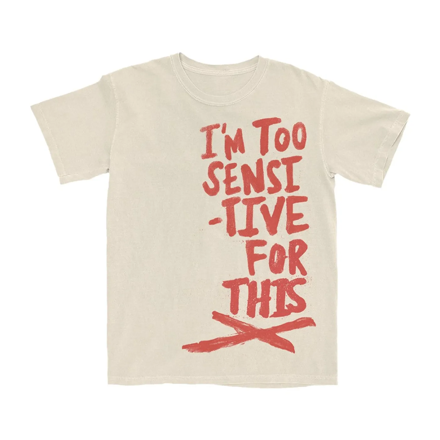 Hayley Kiyoko I'm Too Sensitive Natural T-Shirt
