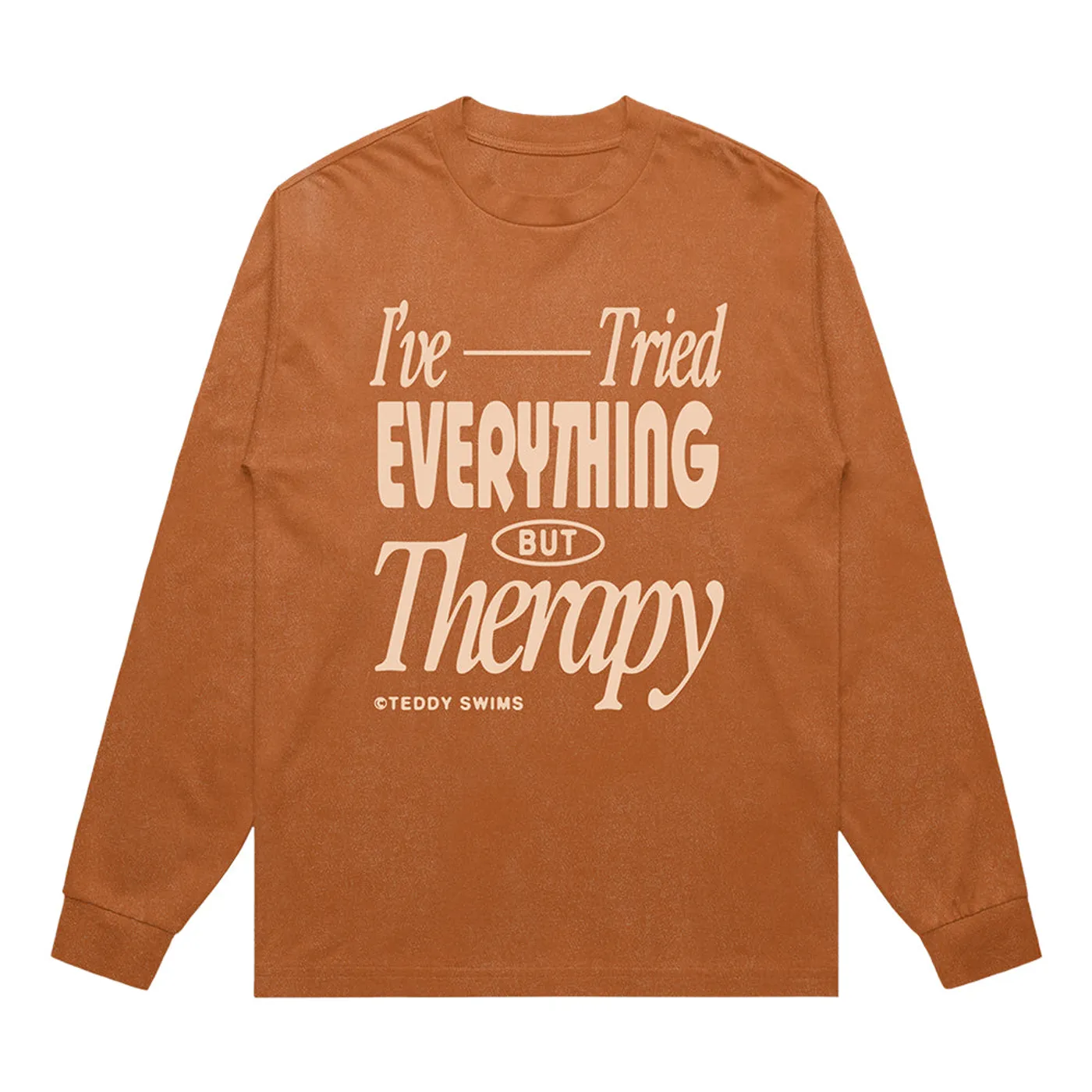 Teddy Swims I've Tried Everything Longsleeve