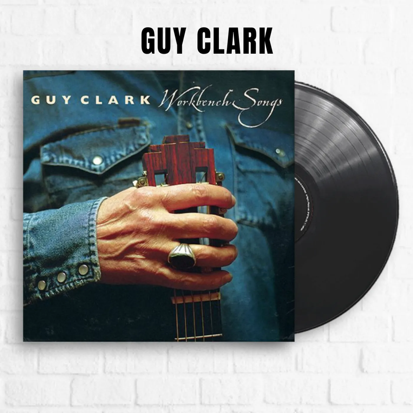 Guy Clark Workbench Songs