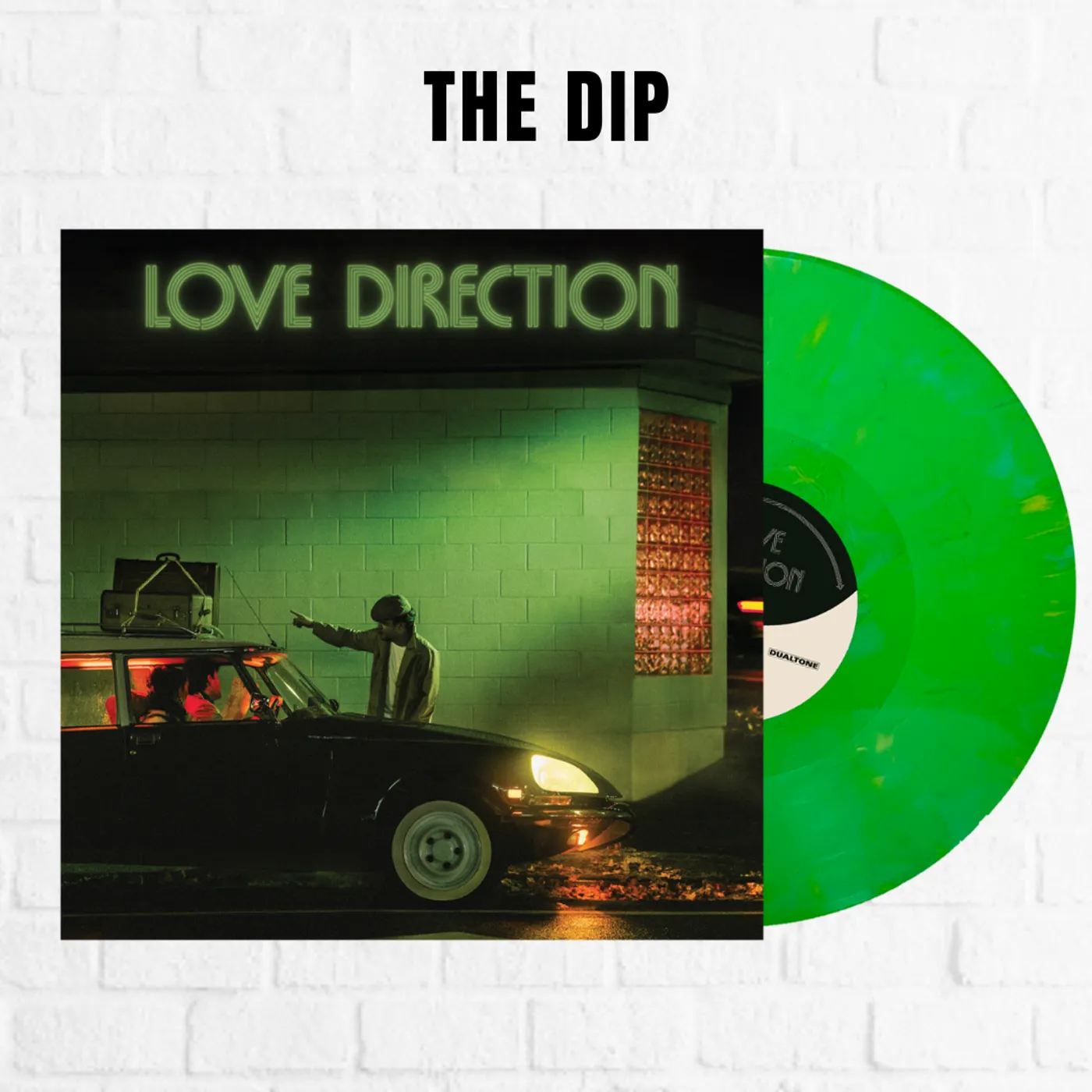 The Dip Love Direction [Exclusive Green Neon Lights]