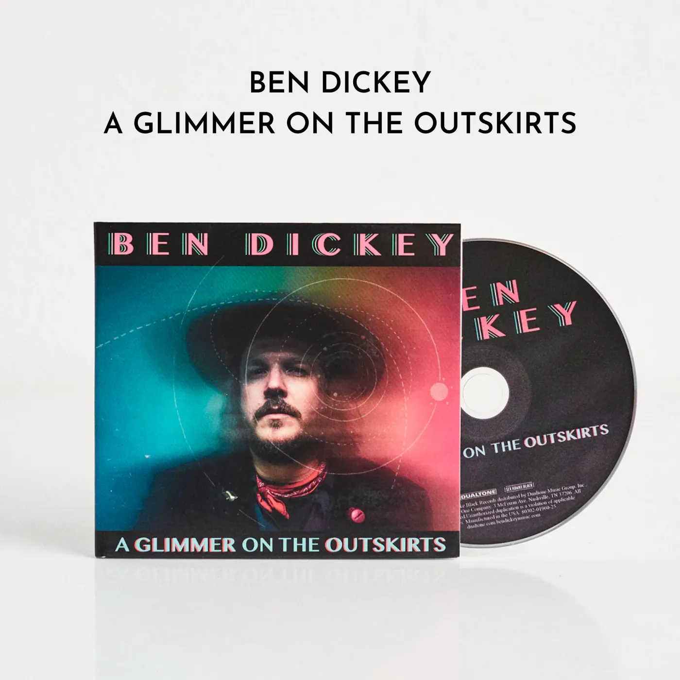 Ben Dickey A Glimmer on the Outskirts (CD)