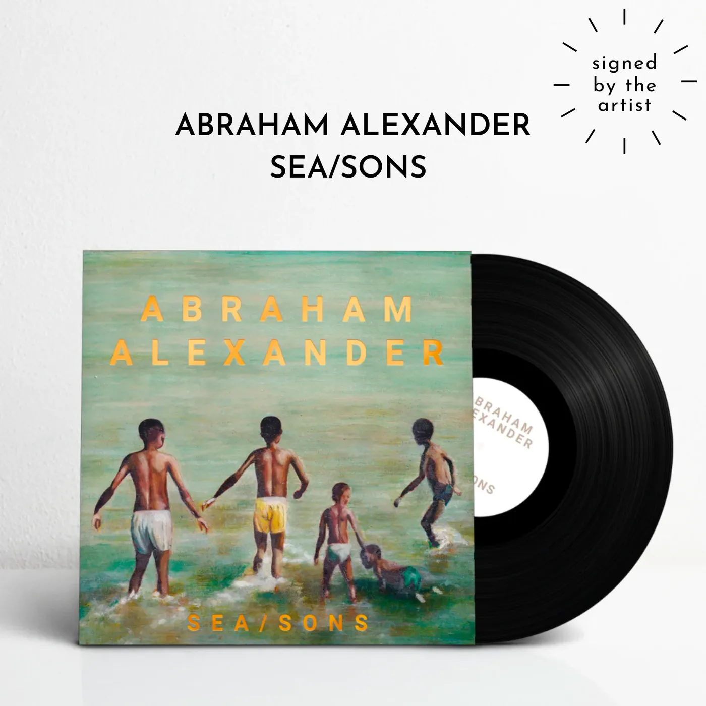 Abraham Alexander SEA/SONS (Signed Vinyl)