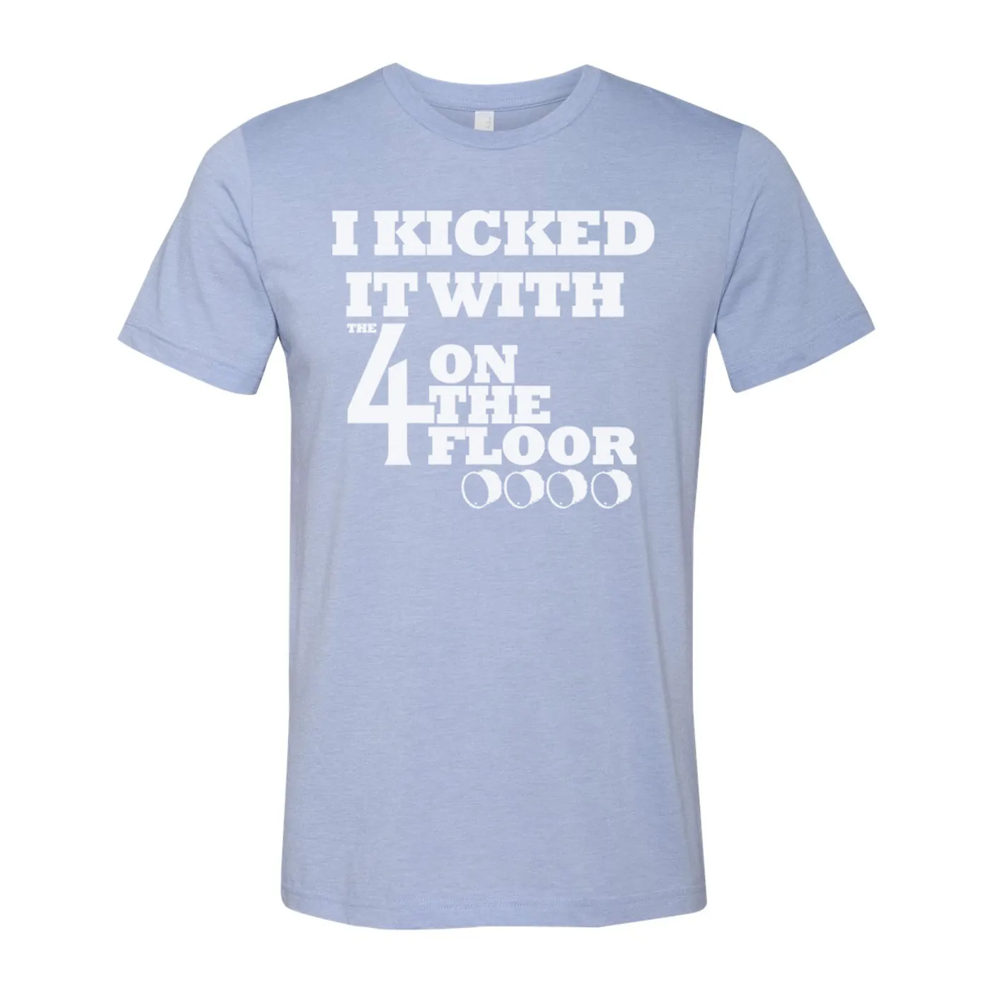 the 4onthefloor 4OTF I Kicked It Tee - Heather Blue